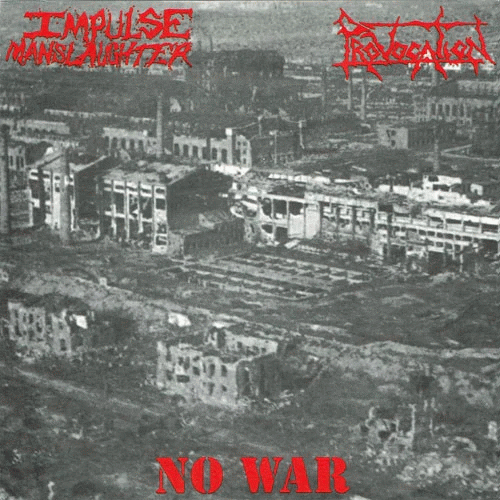 Impulse Manslaughter : No War